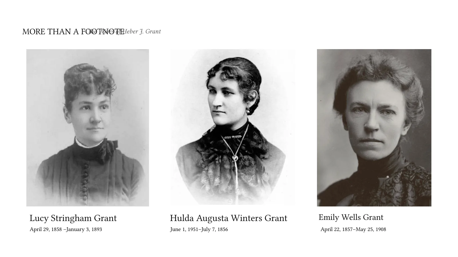 More Than a Footnote: The Wives of Heber J. Grant, page 2 of 22